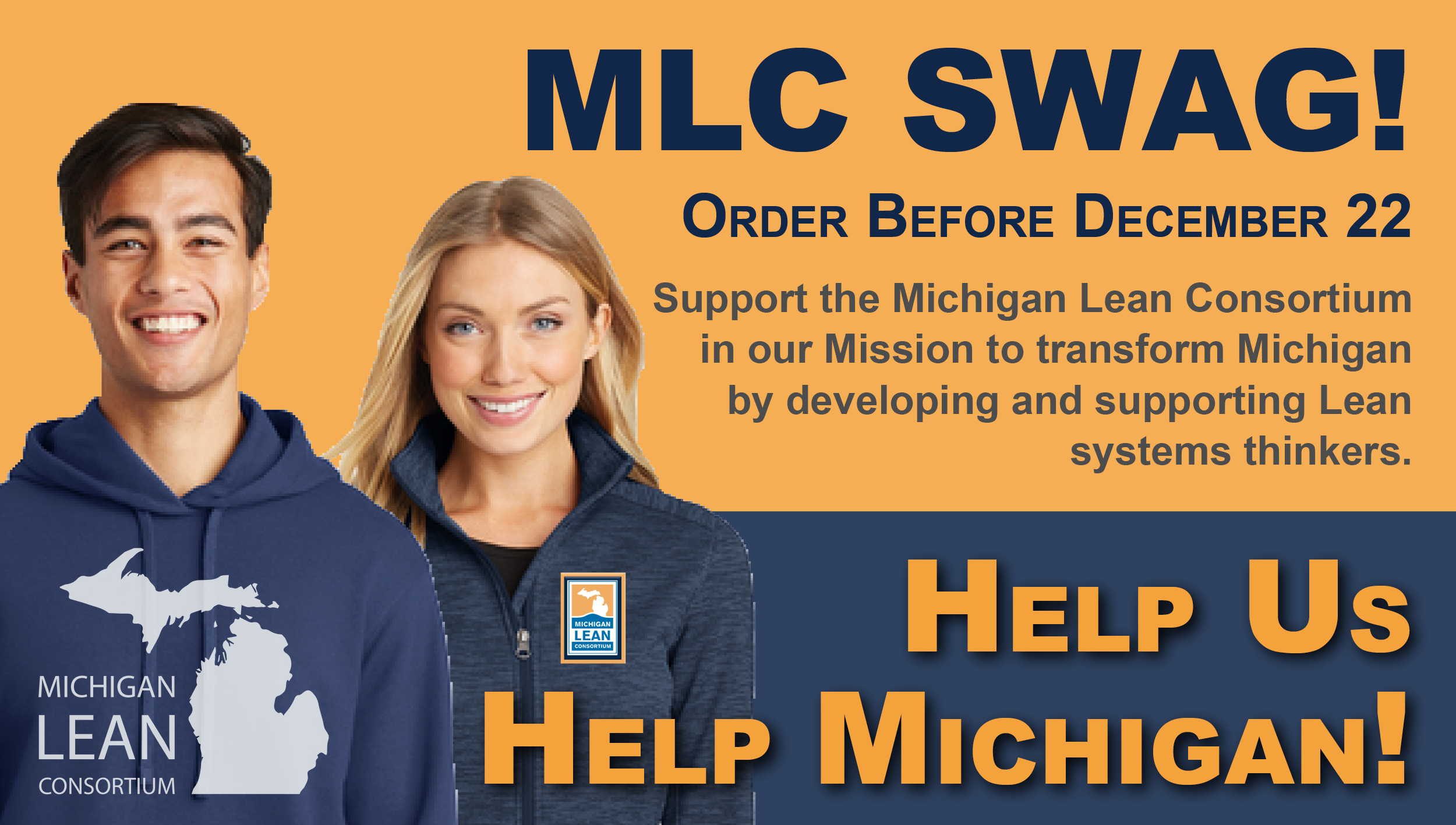 MLC Swag! Call for action to order before December. Appeals to those who want to support the MLC and Lean initiatives in Michigan.