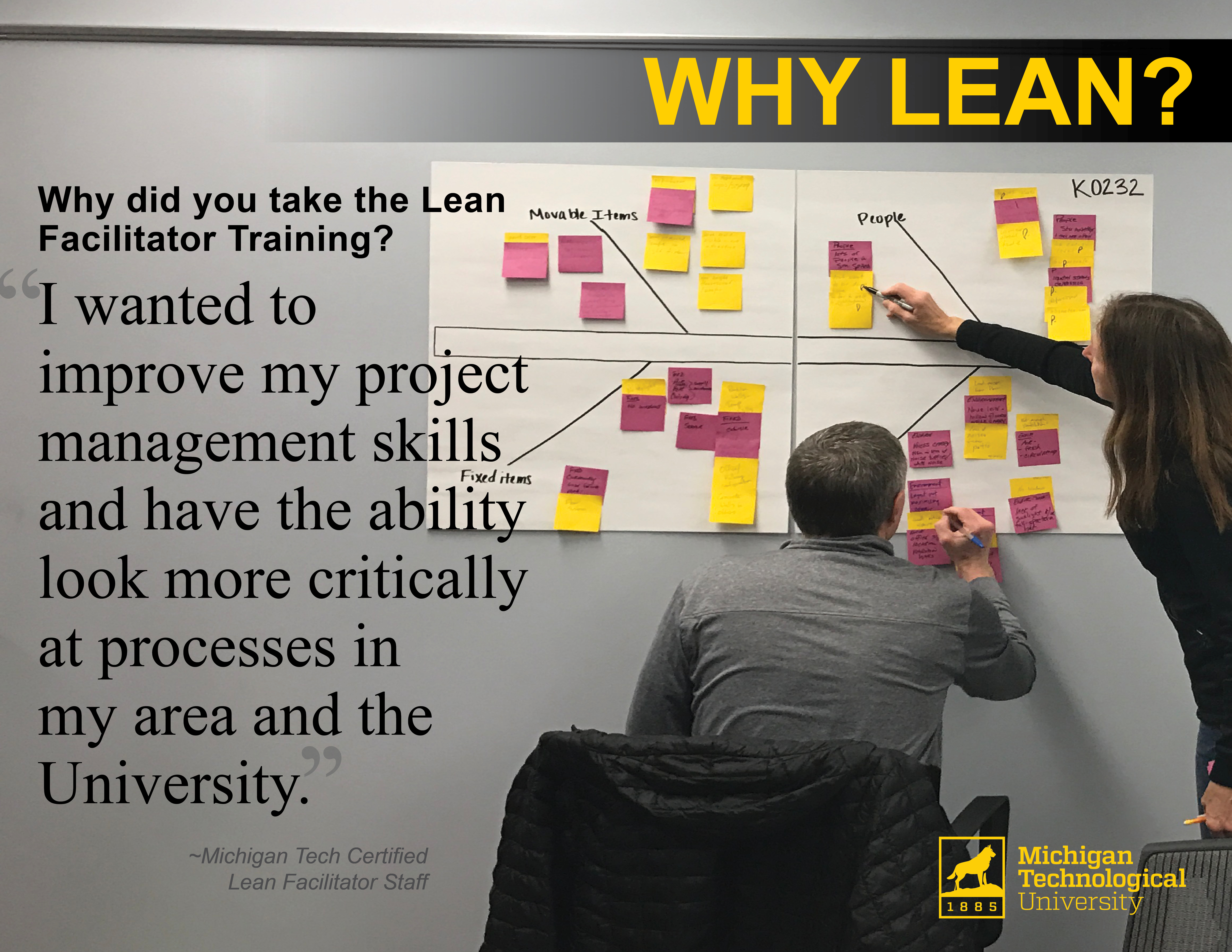 "Why Lean?" social media campaign aimed at educating and sparking interest in Lean around Michigan Tech's Campus.